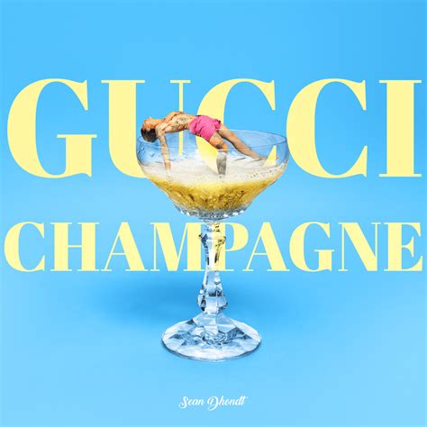 gucci champagne|Sean Dhondt – Gucci Champagne Lyrics .